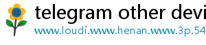 telegram other device
